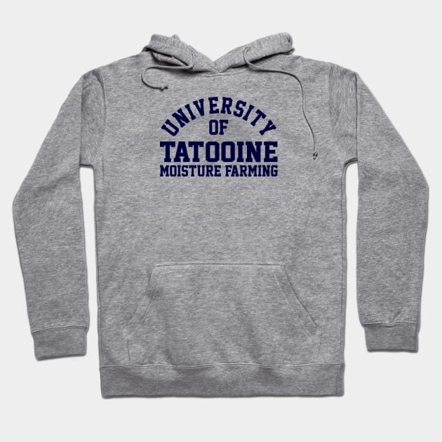 University of Tatooine Moisture Farming Hoodie by DrPeper